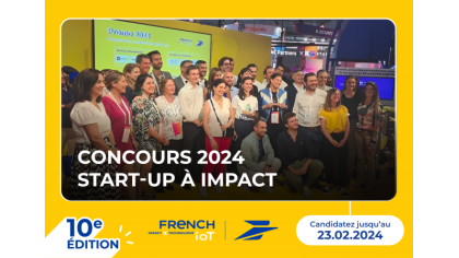 Startups, participez aux concours « French IoT Impact x Technologie » (avant le 23 février 2024) et « Coups de Cœur #FemmesduNumérique » (avant le 1er mars 2024) du groupe La Poste