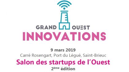 Startup, on vous informe sur Grand Ouest Innov@tions 2019 