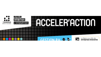 Atelier Acceler’action - Entreprise en (hyper)croissance : soyez innovant dans votre recrutement ! 