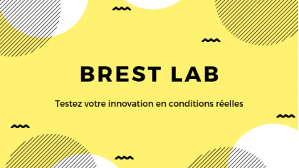 Appel à projets : Brest Lab. Testez vos innovations en conditions réelles