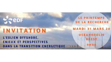 Enjeux, défis et perspectives de l'éolien offshore. Invitation d'EDF