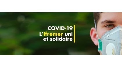 COVID-19 - L'Ifremer uni et solidaire