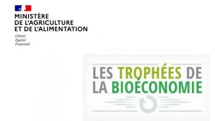 Candidatez à la 3ème édition des Trophées de la bioéconomie   