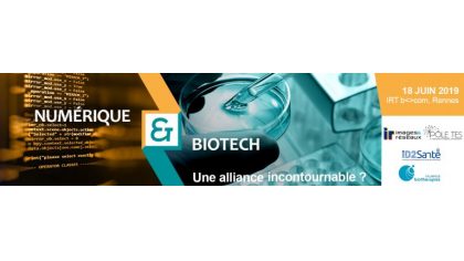 Evénement "Numérique et Biotech : une alliance incontournable" 