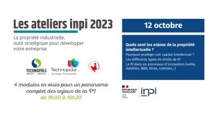 Les ateliers INPI : la propriété industrielle, un outil stratégique pour développer votre entreprise
