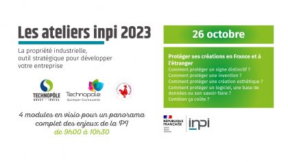 Les ateliers INPI : la propriété industrielle, un outil stratégique pour développer votre entreprise
