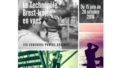Jeu-concours photos "Le Technopôle Brest Iroise en vues" 