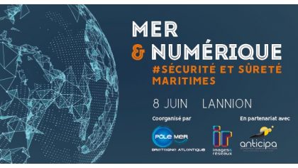 Mer & Numérique : rendez-vous autour de la sûreté et la sécurité maritimes