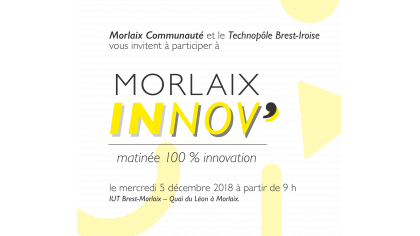 Innover sur le territoire de Morlaix. Rendez-vous le 5 décembre 
