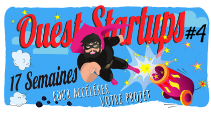 Ouest Startups #4: Rendez-vous pour le 28 juin pour le grand final 