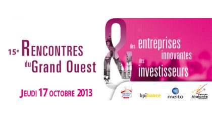 Rencontre du Grand Ouest entre entreprises innovantes en recherche de fonds et investisseurs :: jeudi 17 octobre à Rennes