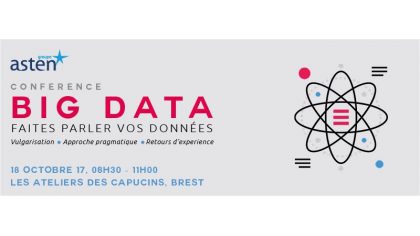 Big Data : comment faire parler vos données ? Vidéos des interventions de la conférence organisée par Asten