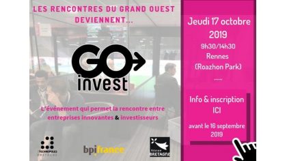 Rencontre entreprises innovantes et investisseurs : Go Invest