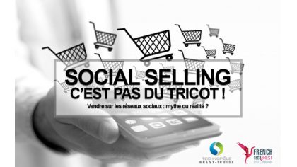 Tech'Event septembre 2018 : Social Selling - vendre sur les réseaux sociaux : mythe ou réalité ?