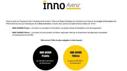 2 appels à projets de la Région Bretagne : Inno Avenir Filières (jusqu'au 15.02.18) et Inno Avenir Projets (jusqu'au 31.12.19)