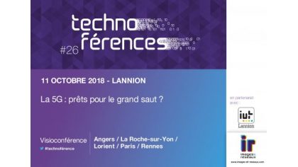 Technoconférence #26 La 5G: "Prêts pour le grand saut ?"