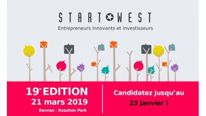 19ème édition de Start West: ENTREPRENEURS CANDIDATEZ AVANT LE 30 JANVIER !