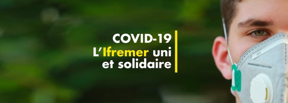 COVID-19 - L'Ifremer uni et solidaire