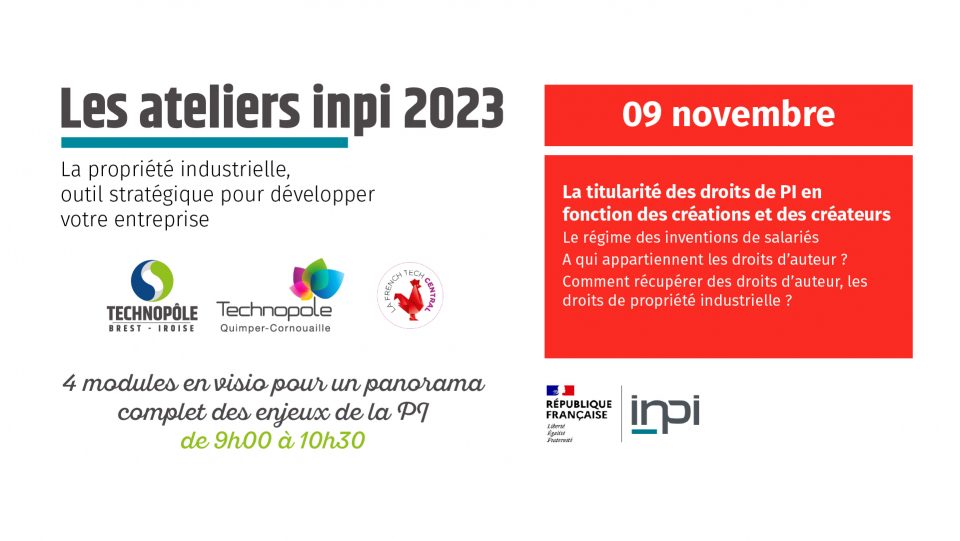 Les ateliers INPI : la propriété industrielle, un outil stratégique pour développer votre entreprise