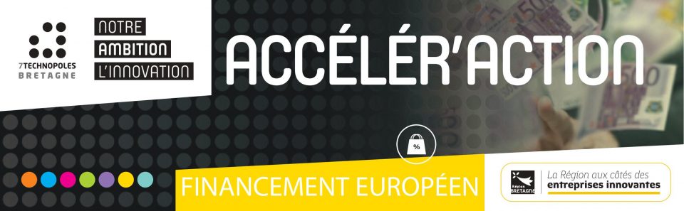 Accélér'action Instrument PME, nouvelle version – EIC Accélérateur – quels attendus ?  