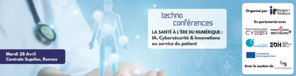 [Techno conférence] La santé à l’ère du numérique : IA, Cybersécurité & Innovations au service du patient