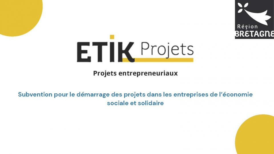 ETIK Projets : Projets entrepreneuriaux